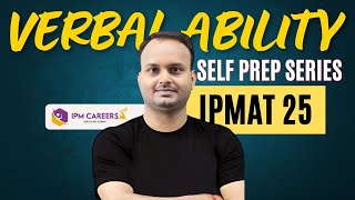 Verbal Ability for IPMAT 2025  Selfprep series [upl. by Houlberg]