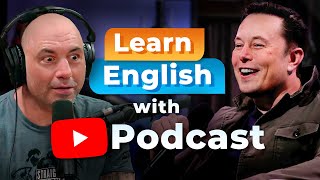 Learn English with the JOE ROGAN PODCAST — Elon Musk [upl. by Onaled]