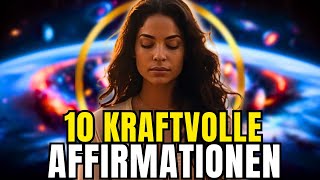 Die 10 kraftvollsten Affirmationen aller Zeiten  Höre sie 21 Tage lang an [upl. by Sasnak]