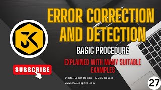 27  DLD  Error Correction and Detection Basic Procedure with Examples dld education gate [upl. by Daveda]