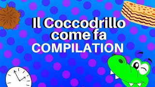 Canzoni per bambini  Il coccodrillo come fa compilation [upl. by Nobel]