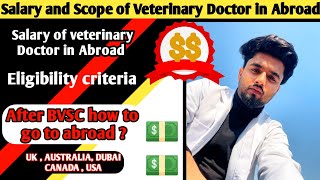 Salary of a Veterinary Doctor in Abroad  Veterinary Doctor salary and scope [upl. by Dace722]