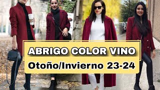 Atuendos y Looks con ABRIGO COLOR VINO una Tendencia para Otoño  Invierno🍁🍂☃️ [upl. by Fisken]