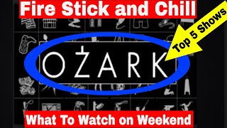 Ozark Season 2 Review  Fire Stick and Chill What to Watch on the Weekend  Ozarks Review No Spoiler [upl. by Socem]