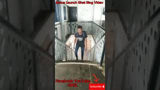 Betua Launch Ghat Blog Video Charfashion Bhola blog video shortvideos vairalvideo foryou shsl [upl. by Tully433]