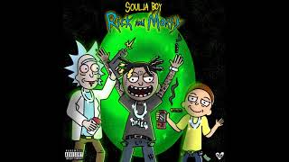 Soulja Boy Big Draco  Rick amp Morty [upl. by Elwira923]