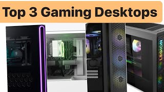 Top 3 Gaming Desktops  Gaming Desktop Computers [upl. by Odnumde56]