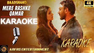 Mere Rashke Qamar Karaoke with Lyrics 🎤  Sing Along with me  Baadshaho  Kafas Entertainment [upl. by Punke25]