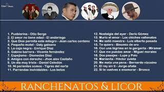 Ranchenatos amp Licor Vol 7 [upl. by Esilehc476]