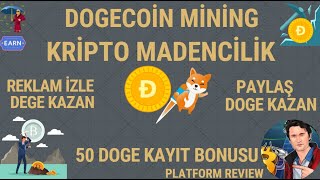 DOGECOİN MADENCİLİK PLATFORM 50 DOGE KAYIT BONUSU FREE KRİPTO  FREE DOGE  FREE MİNİNG  İNCELEMESİ [upl. by Sontich]