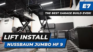 The BEST Garage Build EVER  E7 Lift Install Nussbaum Jumbo HF 9 [upl. by Pietrek515]