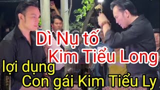 Dì Nụ tố Kim Tiểu Long lợi dụng hình ảnh con gái Kim Tiểu Ly [upl. by Akimas]