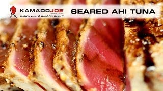 Kamado Joe Seared Ahi Tuna [upl. by Strohl85]