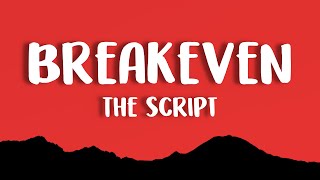 The Script  Breakeven Lyrics [upl. by Ahcirt]