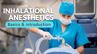 Inhalational anesthetics  Basics [upl. by Lyndel]