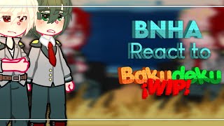 BNHA React to Bakudeku  ¡Wip  English and Spanish [upl. by Mercie850]