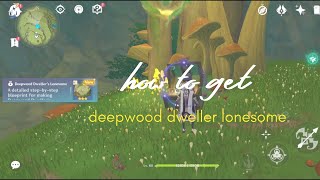 how to get deepwood dwellers lonesome remarkable chest  genshin impact [upl. by Baillie673]