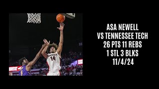 Asa Newell vs Tennessee Tech 26 PTS 11 REBS 1 STL 3 BLKS 11424 [upl. by Hnah]