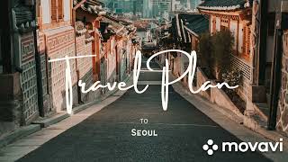 Travel Seoul [upl. by Halehs]