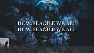 Fragile  Lyrics Video  Angelzoom [upl. by Spaulding]