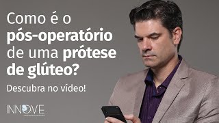 Como é o pósoperatório de uma prótese de glúteo [upl. by Anerat572]