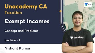 L1  Exempt Incomes  Concept and Problems  Nishant Kumar [upl. by Virgilia827]