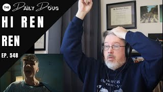 Classical Composer Reaction amp Analysis to Hi Ren Ren  The Daily Doug Episode 548 [upl. by Acilef]