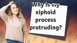 Why is my xiphoid process protruding [upl. by Ailemaj]