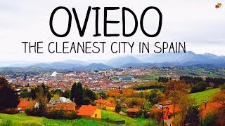 Oviedo The cleanest city in Spain [upl. by Eignav]