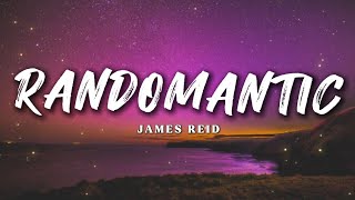 James Reid  Randomantic  Lyrics [upl. by Trebron]