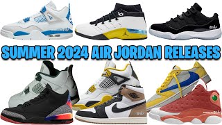 AIR JORDAN SUMMER 2024 RELEASE DATES COMPLETE GUIDE  WHAT THEY DIDN’T SHOW ✅ [upl. by Megen]