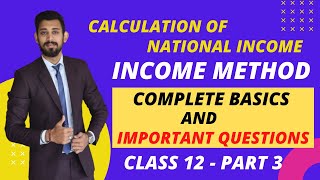 NATIONAL INCOME  USING INCOME METHOD  NUMERICALS  PART 3 [upl. by Sedruol]