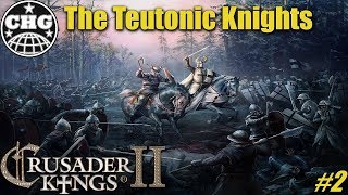 CK2 Holy Fury  The Teutonic Knights 2  Deus Vult [upl. by Eenitsed]