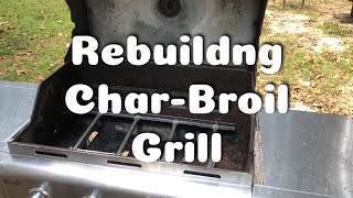 Easy CharBroil Grill rebuild  Step by step instructions  Raleigh Jones [upl. by Corbin367]