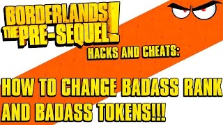 Borderlands The PreSequel Hack How to Change Badass Rank and Tokens PC Stat EditorGPD Editor [upl. by Hashim]