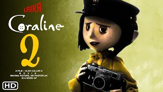 Coraline 2 Trailer 2024  Universal Pictures Release Date Cancelled Coraline Jones Filmaholic [upl. by Roice]