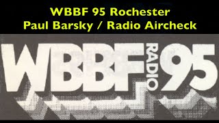 WBBF 95 ROCHESTER  PAUL BARSKY  1981  Radio Aircheck [upl. by Paehpos37]