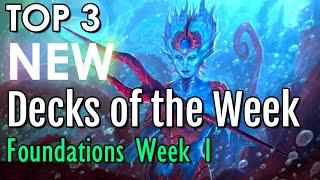 Top 3 NEW Decks from Week 1 of Foundations Standard  Mtg [upl. by Gladdie133]