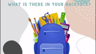 2º PRIMARIA WHAT IS THERE IN YOUR BACKPACK [upl. by Vyky]