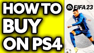 How To Buy Fifa 23 on PS4 2024 [upl. by Ilesara]