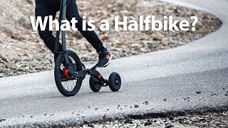 What is a Halfbike [upl. by Mcgaw]