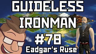 Trolls is Dumb Eadgars Ruse  Guideless Ironman 78 [upl. by Yreme]