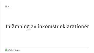 Skatt  Inlämning av inkomstdeklarationer [upl. by Llenroc]