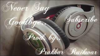 Sad RampB Instrumental Never Say Goodbye Flp Download [upl. by Ha599]