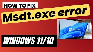 msdtexe error in Windows 11  10 Fixed [upl. by Cowan]