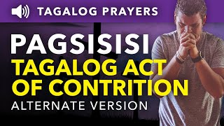 Pagsisisi  Tagalog Act of Contrition Alternate Version  Tagalog Prayers [upl. by Oriole528]