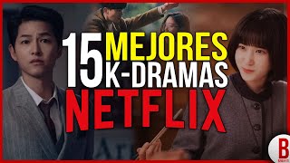 TOP 15 Mejores SERIES COREANAS de NETFLIX  Los Mejores KDramas [upl. by Nosreip301]