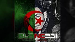 Blanc 23i شاعر الشارع RAP Algérien 🇩🇿 [upl. by Ardnasak]