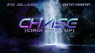 Eric Bellinger  Chase ft Jastin Martin CIAO MASHUP [upl. by Narej]