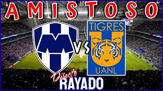 AMISTOSO RAYADOS vs TIGRES  Clásico Regio Texano 2024  Rayados Mike [upl. by Clemmy]